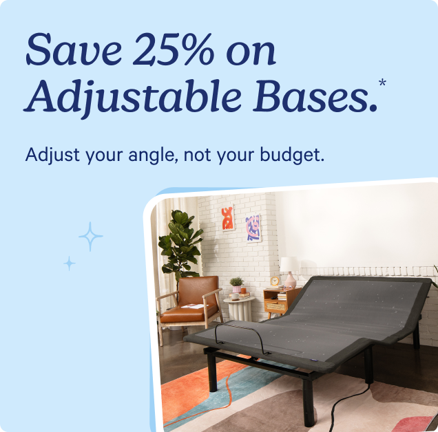 An adjustable bed frame in a bedroom setting. Text on the image says "Save 25% on Adjustable Bases. Adjustable your angle, not your budget."