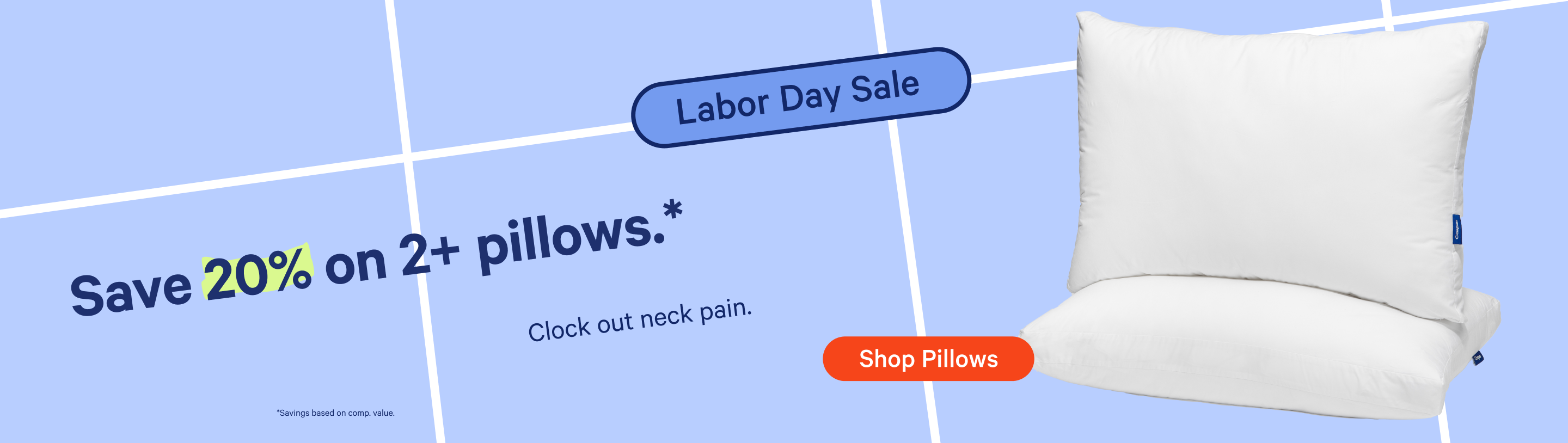 Promotional banner for pillows showing two white pillows stacked on the right against a light blue background with sale text reading 'Labor Day Sale' and 'Save 20% on 2+ pillows. Clck out neck pain.'