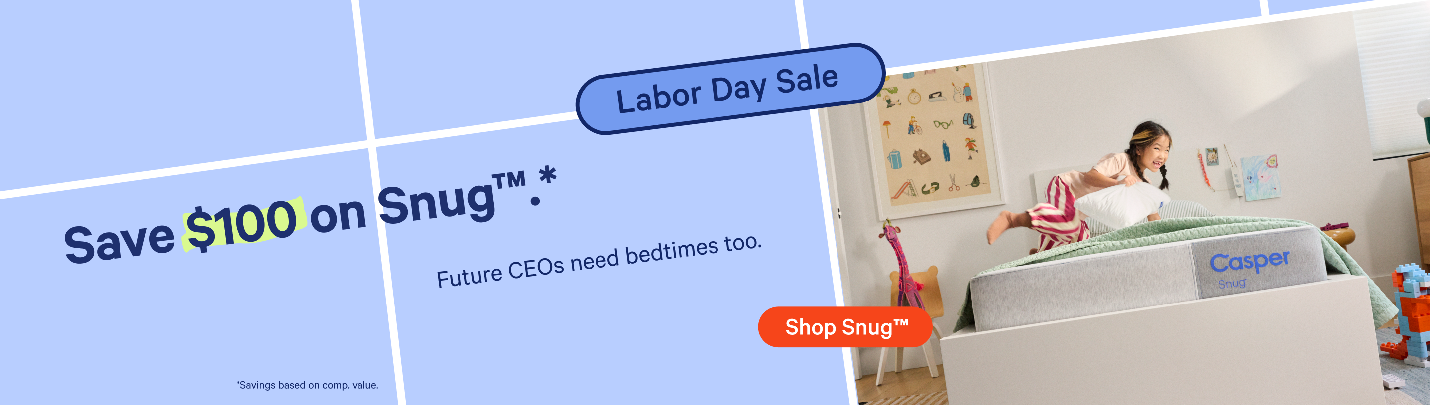 Promotional graphic for a Labor Day Sale featuring the Casper Snug™ Mattress. The left side has a light blue background with text reading 'Save $100 on Snug™. Future CEOs need bedtimes too.' A photo on the right shows a young girl jumping on her Snug™ mattress.