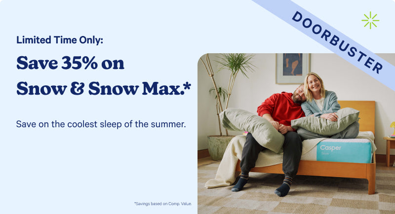 Advertisement with a couple sitting on a Casper Snow mattress. Text on the image says "Doorbuster. Limited Time Only. Save 35% on Snow & Snow Max.* Save on the coolest sleep of the summer."