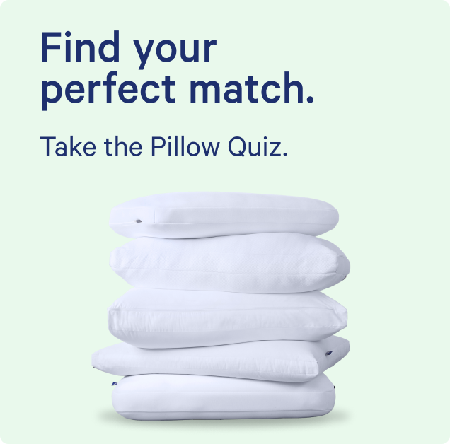 Find your perfect match. Take the pillow quiz.