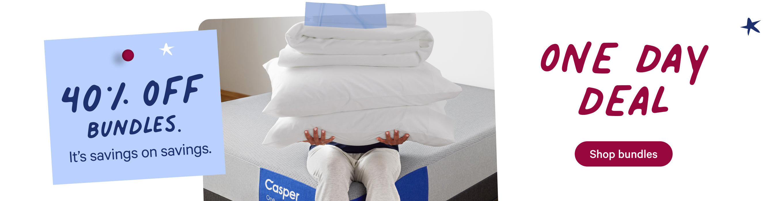 Image of a person sitting on the edge of a Casper mattress holding a bundle of pillows and a sheet set. Promotional text on the image says, "40% off bundles. It's savings on savings. One-day deal. Shop bundles."