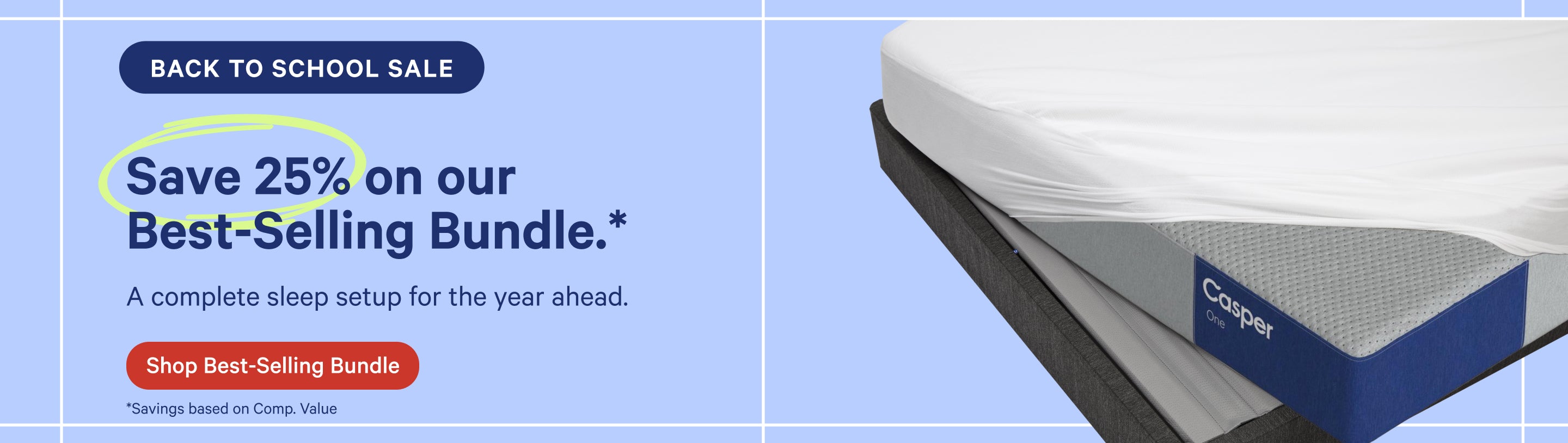 Promotional banner for the Best-Selling Bundle during the Back to School Sale. Save 25%. A complete sleep setup for the year ahead. Shop now.
