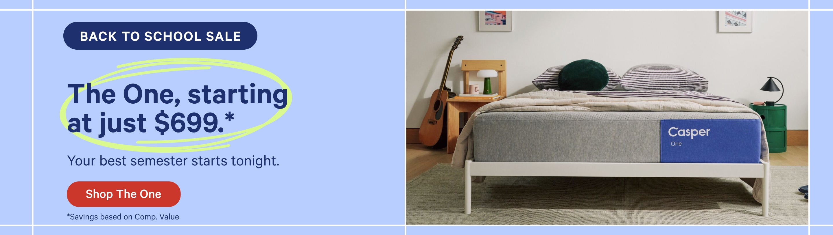 Promotional banner for Casper's The One mattress, starting at just $699. Your best semester starts tonight. Shop now.