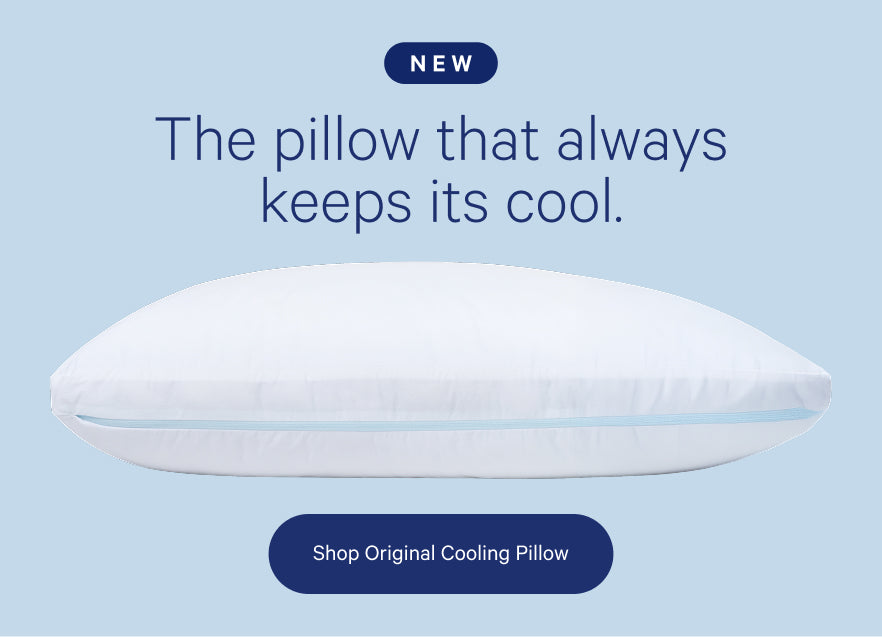 NEW. The pillow that always keeps its cool. Shop Original Cooling Pillow.