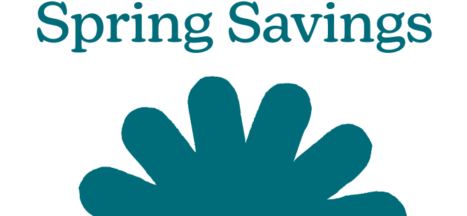 Teal abstract flower design with 'Spring Savings' text above it