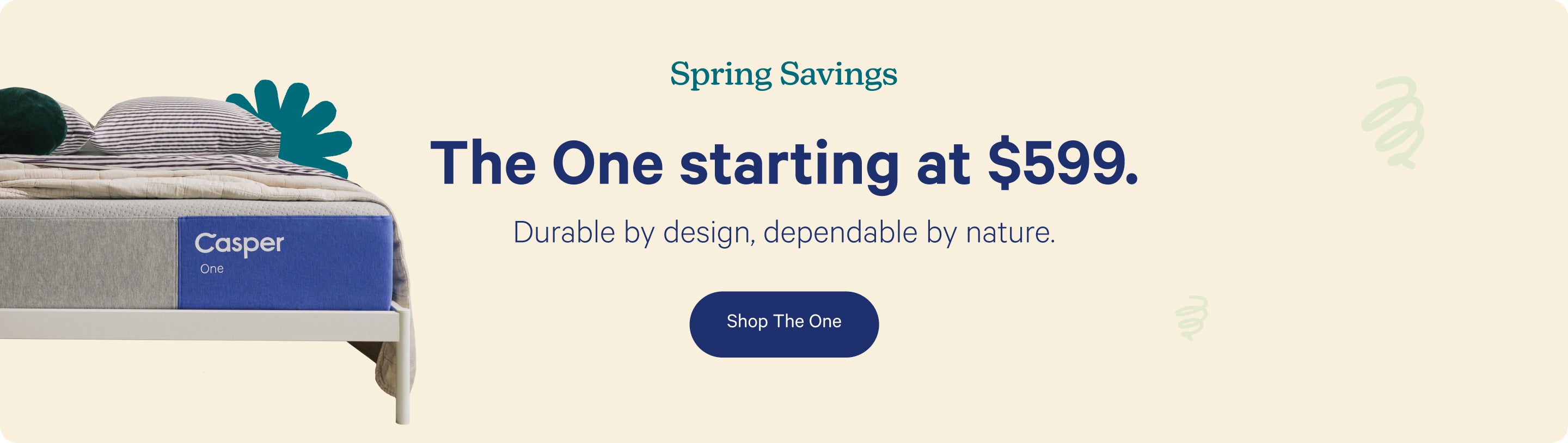 A mattress on a bed frame with a blanket and pillows on top. Beige background. Text reads "Spring Savings. The One starting at $599. Durable by design, dependable by nature. Shop The One."